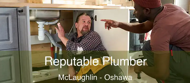  Reputable Plumber McLaughlin - Oshawa